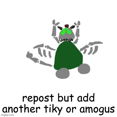 Carlos but Tiky but phase 4 | repost but add another tiky or amogus | image tagged in carlos but tiky but phase 4 | made w/ Imgflip meme maker