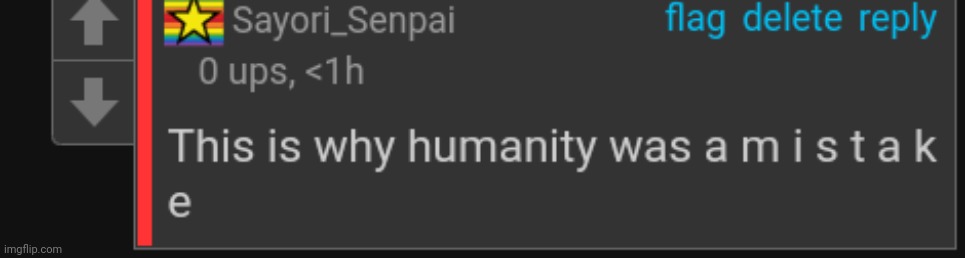 Humanity was a mistake | image tagged in humanity was a mistake | made w/ Imgflip meme maker