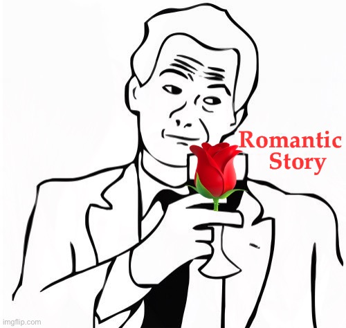 Romantic Story ? | made w/ Imgflip meme maker