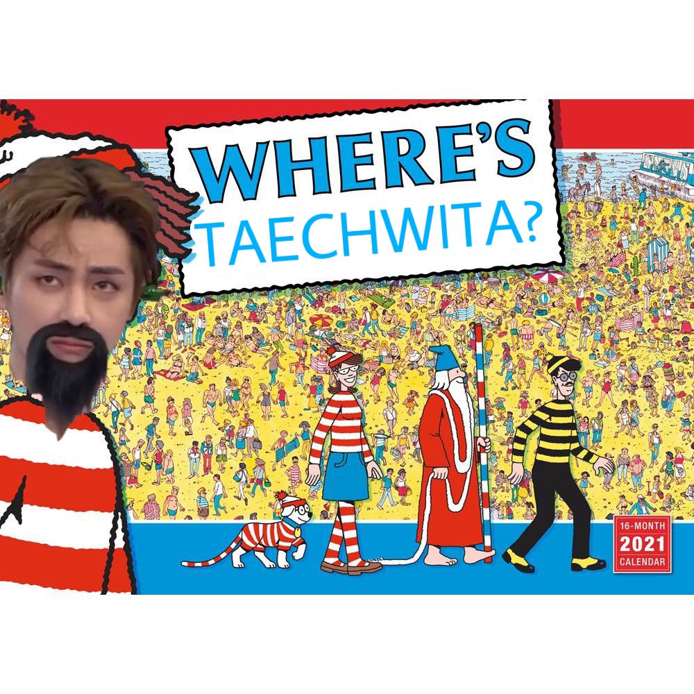 High Quality Where's Taechwita? Blank Meme Template