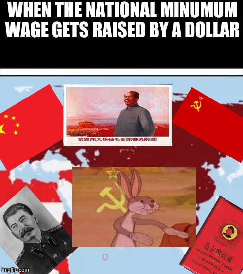 WHEN THE NATIONAL MINIMUM WAGE GETS RAISED BY A DOLLAR | image tagged in memes,funny memes | made w/ Imgflip meme maker