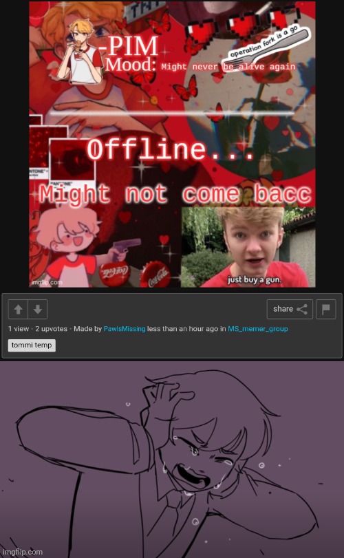 ... | image tagged in crying tubbo | made w/ Imgflip meme maker