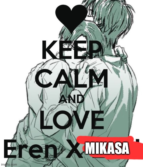 MIKASA | made w/ Imgflip meme maker