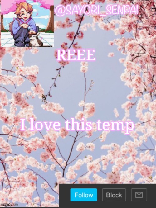 Sayori’s senpai template | REEE; I love this temp | image tagged in sayori s senpai template | made w/ Imgflip meme maker