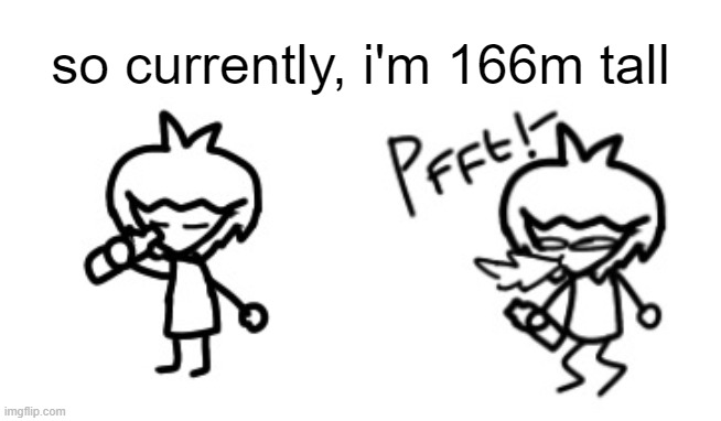 useless facts: i'm taller than my fridge | so currently, i'm 166m tall | image tagged in dan 3 0 spits out water | made w/ Imgflip meme maker