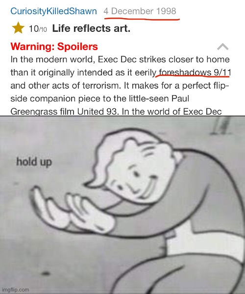 Hold on a sec! | image tagged in fallout hold up,funny,memes,9/11 | made w/ Imgflip meme maker