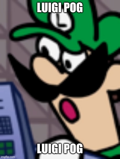 LUIGI POG LUIGI POG | made w/ Imgflip meme maker