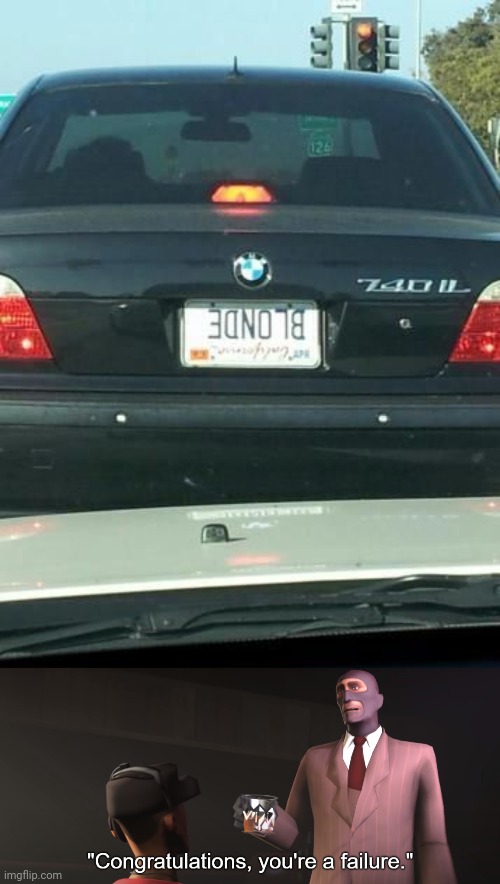 Upside down license plate | image tagged in congratulations you're a failure,license plate,upside down,you had one job,memes,car | made w/ Imgflip meme maker