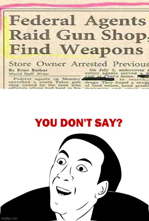 You Don't Say | image tagged in memes,you don't say,stupid people,newspaper,funny memes | made w/ Imgflip meme maker