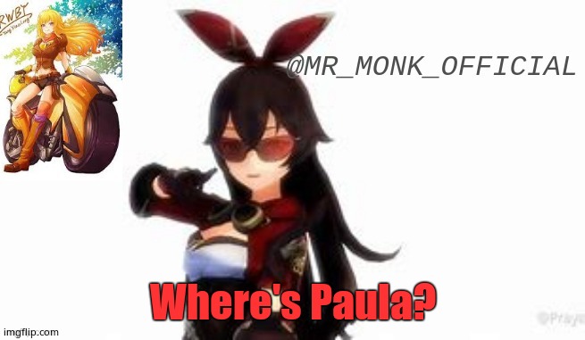 And wtf happened? | Where's Paula? | made w/ Imgflip meme maker