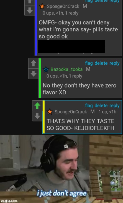 image tagged in i just don't agree | made w/ Imgflip meme maker