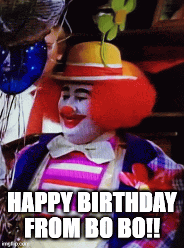 BoBo Birthday | HAPPY BIRTHDAY FROM BO BO!! | image tagged in gifs,happy birthday | made w/ Imgflip images-to-gif maker