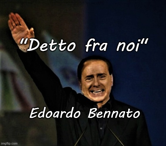 "Detto fra noi"; Edoardo Bennato | made w/ Imgflip meme maker