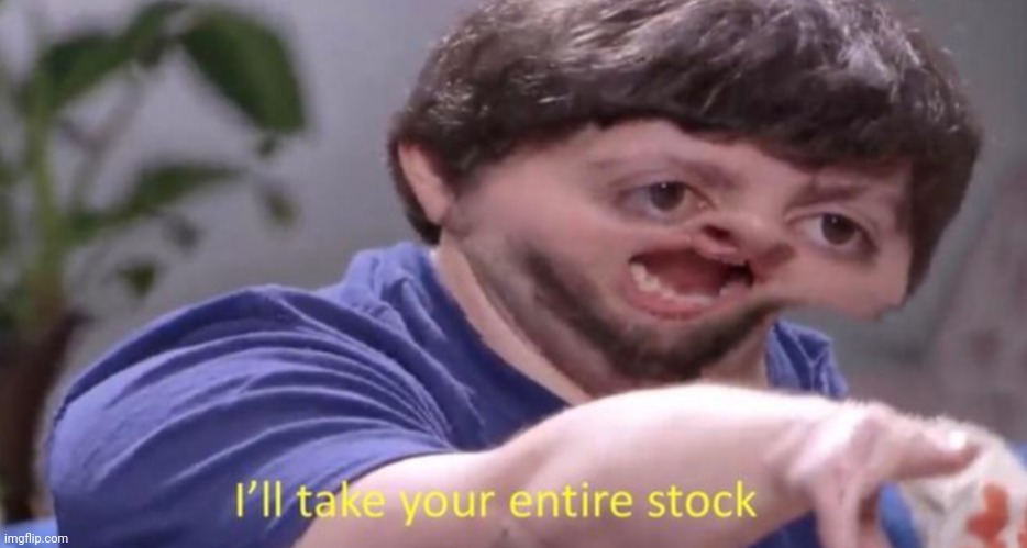 When someone is selling anti anime force fields | image tagged in i'll take your entire stock | made w/ Imgflip meme maker