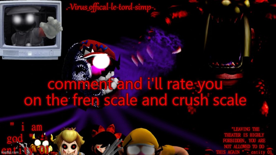 virus fnaw temp | comment and i'll rate you on the fren scale and crush scale | image tagged in virus fnaw temp | made w/ Imgflip meme maker