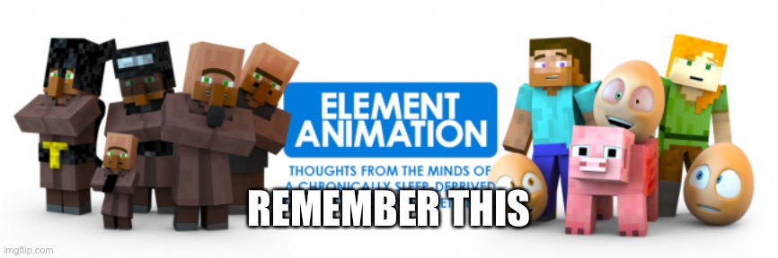 REMEMBER THIS | made w/ Imgflip meme maker
