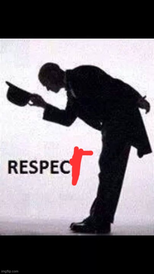tip hat respect | image tagged in tip hat respect | made w/ Imgflip meme maker