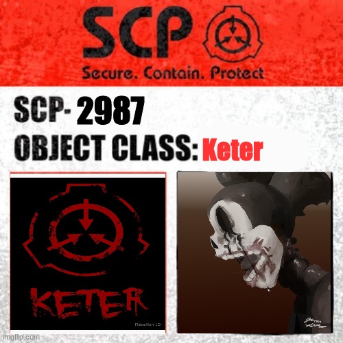 creepy scp - scp 2987 | 2987; Keter | image tagged in funny memes,creepy scps | made w/ Imgflip meme maker