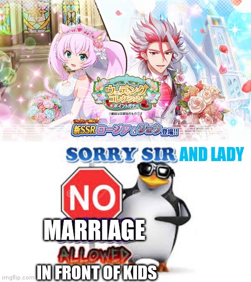 Kids watch it all the time and you give us NSFT content | AND LADY; MARRIAGE; IN FRONT OF KIDS | image tagged in no anime allowed,no | made w/ Imgflip meme maker