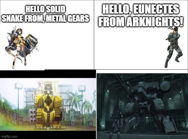 two snakes and two giant robots | HELLO SOLID SNAKE FROM, METAL GEARS; HELLO, EUNECTES FROM ARKNIGHTS! | image tagged in 4 panel comic,metal gear solid,metal gear,arknights,anime,gacha,arknights | made w/ Imgflip meme maker