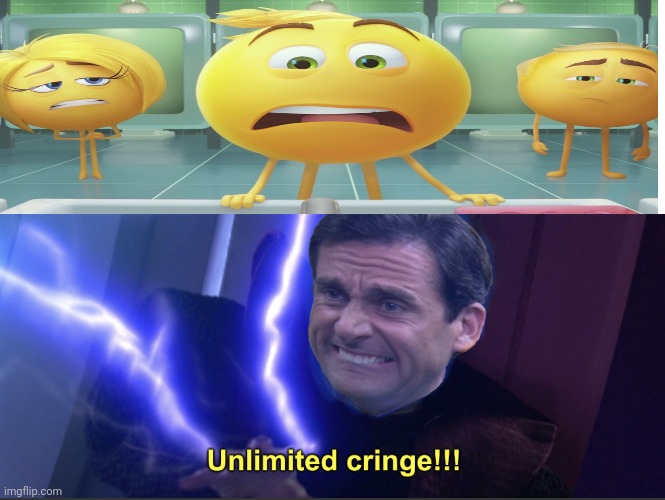 The emoji movie is cringy as hell | image tagged in unlimited cringe | made w/ Imgflip meme maker