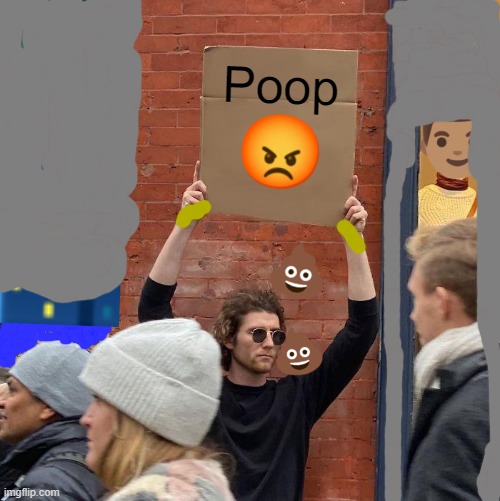Zero Grav | Poop | image tagged in memes,guy holding cardboard sign | made w/ Imgflip meme maker
