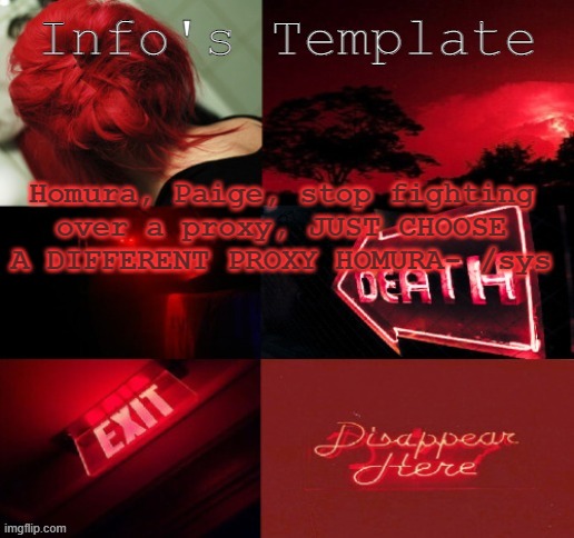 Homura, Paige, Stop- | Homura, Paige, stop fighting over a proxy, JUST CHOOSE A DIFFERENT PROXY HOMURA- /sys | image tagged in info-chan | made w/ Imgflip meme maker