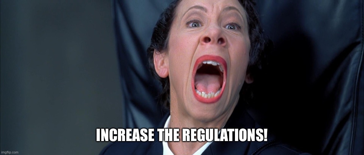 Frau Farbissina | INCREASE THE REGULATIONS! | image tagged in frau farbissina | made w/ Imgflip meme maker