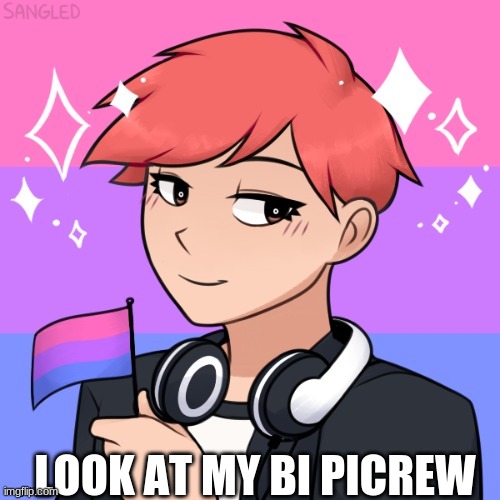 look at my bi picrew (im male just with pretty eyelashes.) | LOOK AT MY BI PICREW | image tagged in my temp nono touch | made w/ Imgflip meme maker