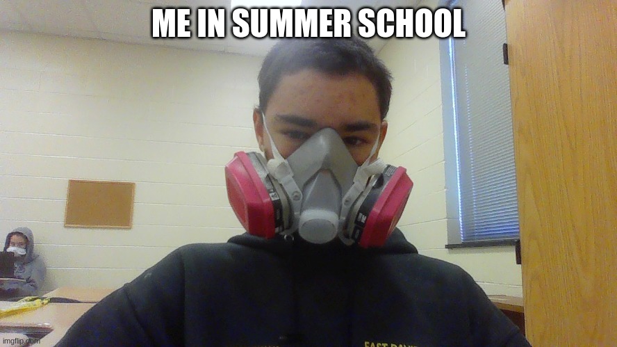 over kill | ME IN SUMMER SCHOOL | image tagged in over kill | made w/ Imgflip meme maker