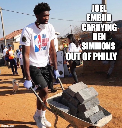 JOEL EMBIID CARRYING BEN SIMMONS; OUT OF PHILLY | image tagged in nba,philadelphia,embiid,simmons | made w/ Imgflip meme maker