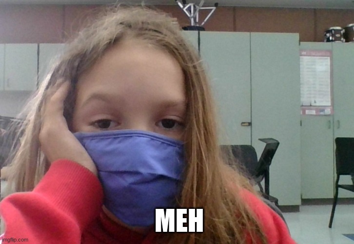 MEH | made w/ Imgflip meme maker