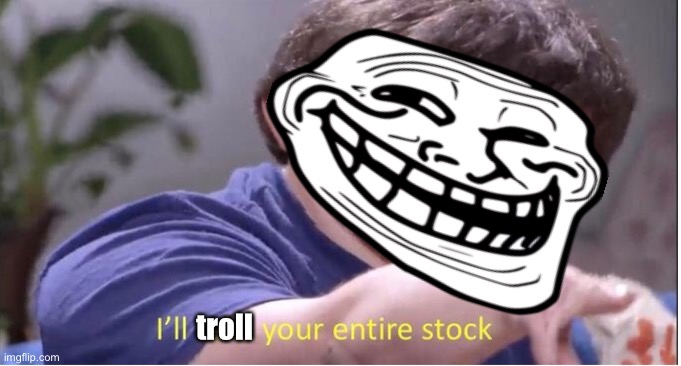 troll | made w/ Imgflip meme maker