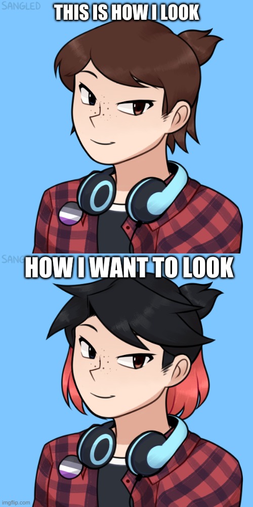 and yes i do have that thing in the back sometimes | THIS IS HOW I LOOK; HOW I WANT TO LOOK | made w/ Imgflip meme maker