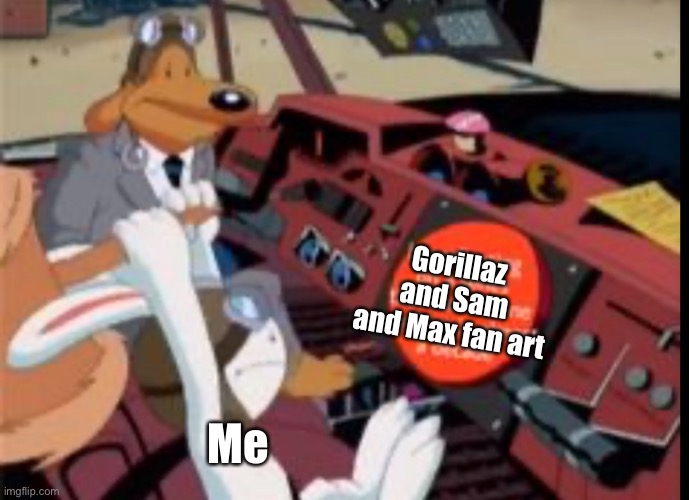 I am incapable of drawing anything original | Gorillaz and Sam and Max fan art; Me | image tagged in gorillaz,sam and max,fan art,drawing | made w/ Imgflip meme maker
