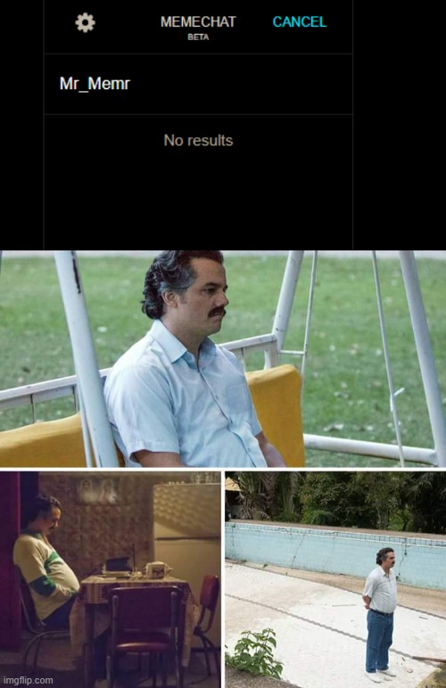 image tagged in memes,sad pablo escobar | made w/ Imgflip meme maker