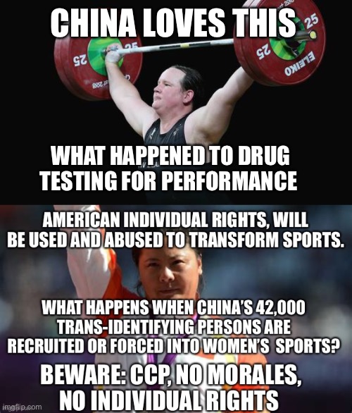 China will dominate women’s sports with trans athletes | CHINA LOVES THIS; WHAT HAPPENED TO DRUG TESTING FOR PERFORMANCE | image tagged in olympics,transgender,womens rights | made w/ Imgflip meme maker