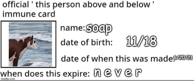 soap's immune to above and below card | image tagged in soap's immune to above and below card | made w/ Imgflip meme maker