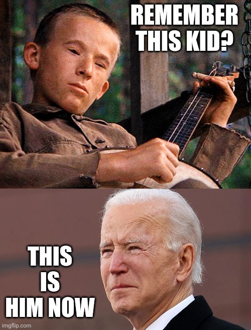FEEL OLD YET? | REMEMBER THIS KID? THIS IS HIM NOW | image tagged in joe biden,deliverance,creepy | made w/ Imgflip meme maker