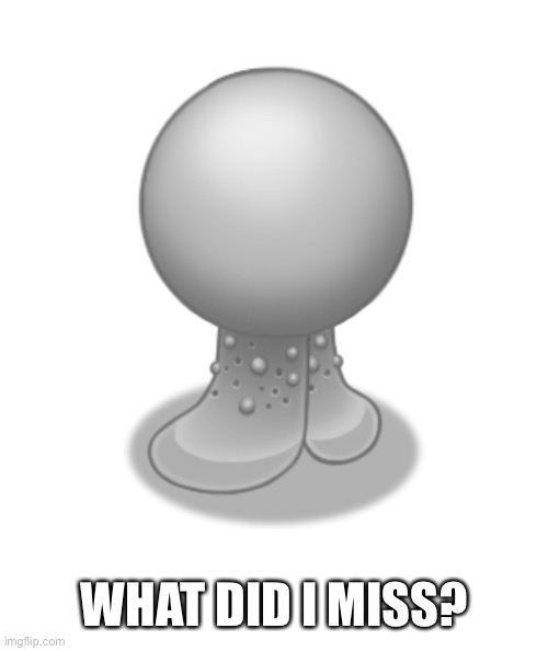 Gob | WHAT DID I MISS? | image tagged in gob | made w/ Imgflip meme maker