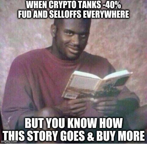 FUD | WHEN CRYPTO TANKS -40% FUD AND SELLOFFS EVERYWHERE; BUT YOU KNOW HOW THIS STORY GOES & BUY MORE | image tagged in shaq reading meme,cryptocurrency,crypto,shaq,fud,money | made w/ Imgflip meme maker