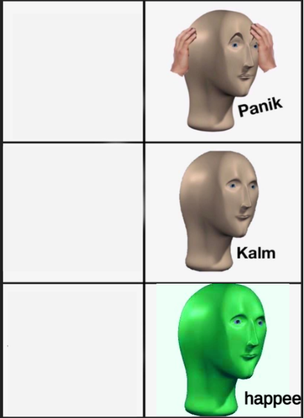 High Quality panik kalm happee Blank Meme Template