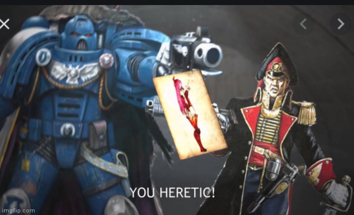 HERETIC! | image tagged in heretic | made w/ Imgflip meme maker