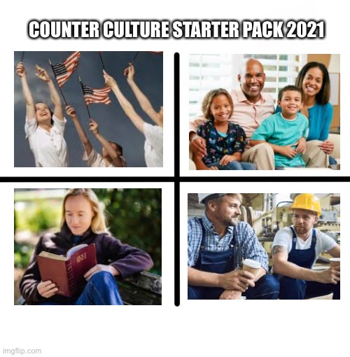 It Do - It Do - It Do | COUNTER CULTURE STARTER PACK 2021 | image tagged in memes,blank starter pack,counter culture,culture,cancel culture,america | made w/ Imgflip meme maker