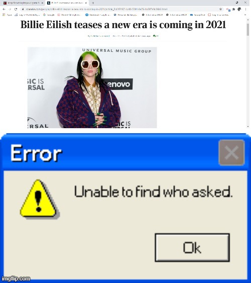image tagged in error unable to find who asked,memes,billie eilish,who asked | made w/ Imgflip meme maker