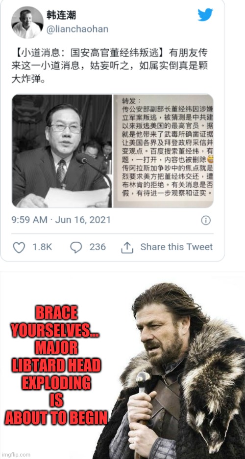 BRACE YOURSELVES...  MAJOR LIBTARD HEAD EXPLODING IS ABOUT TO BEGIN | image tagged in memes,brace yourselves x is coming | made w/ Imgflip meme maker
