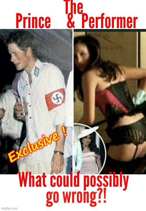 Exclusive ! | Exclusive ! | image tagged in prince harry | made w/ Imgflip meme maker