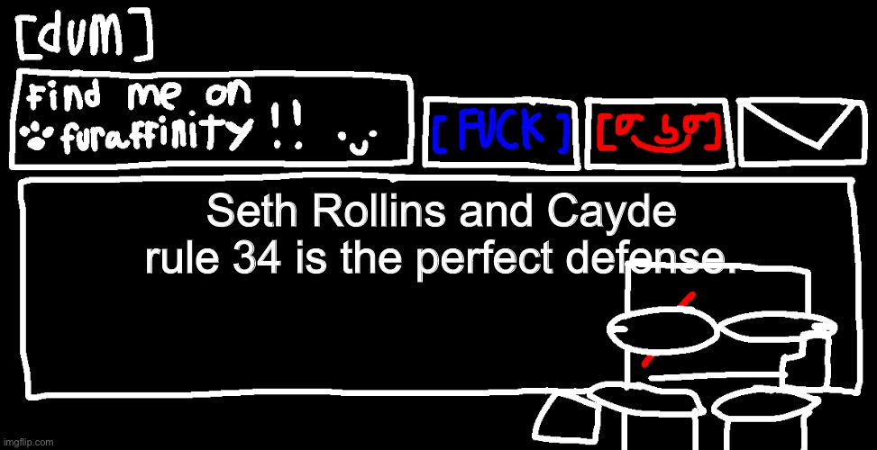 Seth Rollins and Cayde rule 34 is the perfect defense. | image tagged in danny announcement template | made w/ Imgflip meme maker