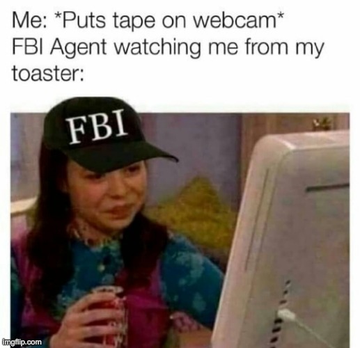 All is going to plan... | image tagged in memes,funny,lol,fbi,icarly interesting,lol so funny | made w/ Imgflip meme maker