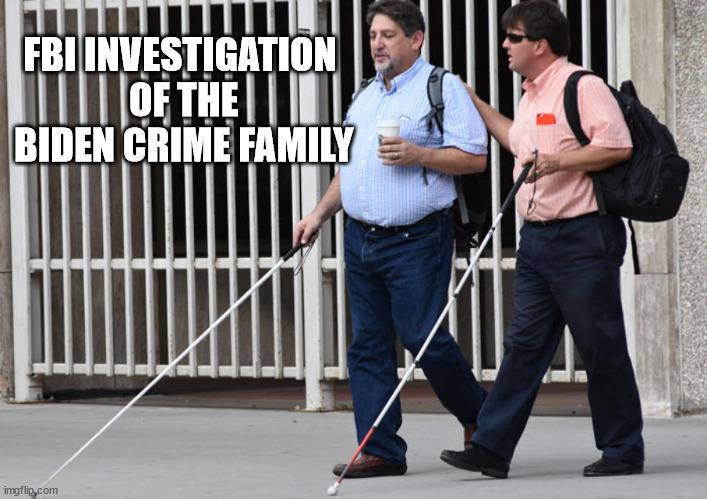FBI | FBI INVESTIGATION
 OF THE
 BIDEN CRIME FAMILY | image tagged in joe biden | made w/ Imgflip meme maker